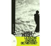 La razón, ¿enemiga del Misterio? (Cuadernos de frontera)