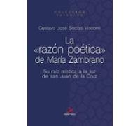 La Razón Poetica De María Zambrano
