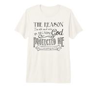 La razón por la Que Soy Vieja y Sabia es Porque Dios me Camiseta Premium