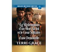 La Rédemption d'un Hors-a-loi et le Cœur Solitaire: Romance western historique (Les Demoiselles de Sunray Ranch)