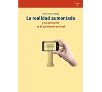 La Realidad Aumentada Y Su Aplicacion En El Patrimonio Cultural