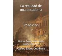 La realidad de una decadenia: Historia Contemporánea de España