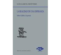 La realidad de una esperanza | Luis García Montero