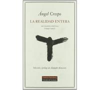 La realidad entera: Antología poética (1949-1995) (POESÍA)
