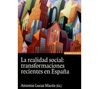 La realidad social: transformaciones recientes en España (Astrolabio ciencias sociales)