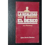 LA REALIDAD Y EL DESEO - LUIS CERNUDA