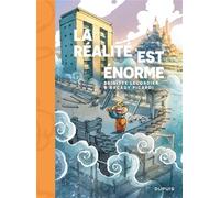 La réalité est énorme