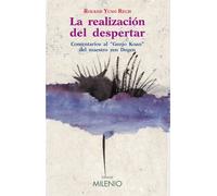 La realización del despertar: Comentarios al Genjo Koan del maestro zen Dogen (Varia)