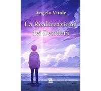 La realizzazione dei desideri