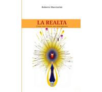 La Realtà: Come non l’avete mai immaginata