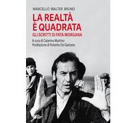 La realtà è quadrata. Gli scritti di Fata Morgana (Frontiere oltre al cinema)
