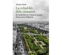 La rebel·lió dels vianants: El Jardí del riu Túria al centre d'una nova València