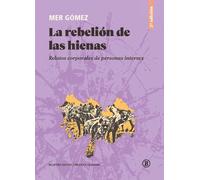LA REBELIÓN DE LAS HIENAS: Relatos corporales de personas intersex