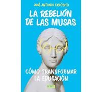 La rebelión de Las Musas: Cómo transformar la educación (Sociedad)