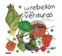 La Rebelion De Las Verduras
