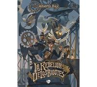 La Rebelión de los Bigotes