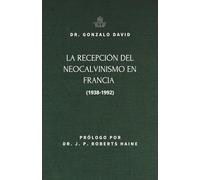 La recepción del neocalvinismo en Francia: (1938-1992)