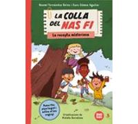 La recepta misteriosa: 1 (La Colla del Nas Fi)