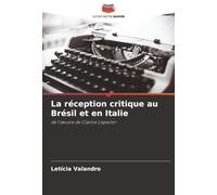 La réception critique au Brésil et en Italie: de l'¿uvre de Clarice Lispector