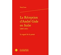 La Réception d'André Gide en Italie (1875-1947): Le regard de la presse