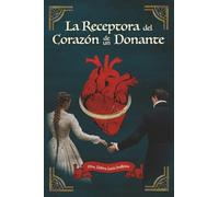 La Receptora Del Corazón De Un Donante