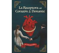 La Receptora Del Corazón De Un Donante