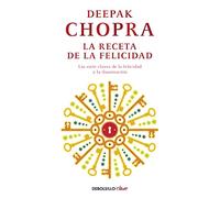 La receta de la felicidad: Las siete claves de la felicidad y la iluminación (Best Seller | No Ficción)