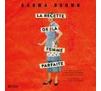 La Recette De La Femme Parfaite (audiolibro)
