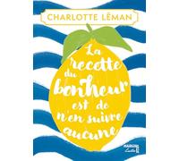 La recette du bonheur est de n'en suivre aucune