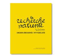 La recherche patiente Le Corbusier. Cincuenta años después: Le Corbusier Fifty Years Later