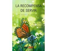La recompensa de servir. Yo estoy al servicio