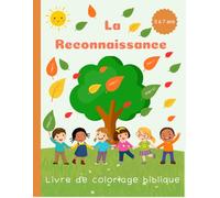 La reconnaissance: Mon livre de coloriage biblique de reconnaissance