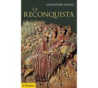 La reconquista (Storica paperbacks)
