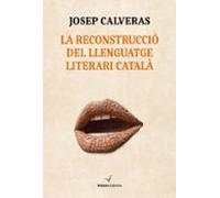 La Reconstrucció Del Llenguatge Literari Català