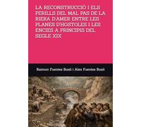 LA RECONSTRUCCIÓ I ELS PERILLS DEL MAL PAS DE LA RIERA D’AMER ENTRE LES PLANES D’HOSTOLES I LES ENCIES A PRINCIPIS DEL SEGLE XIX (Història.)