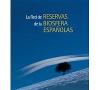 La red de reservas de la biosfera españolas: 1 (General)