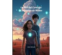 La Red del Corazón: Corazones de Nubes (Crónicas de las Frecuencias Ocultas)
