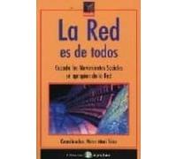 La Red Es De Todos: Cuando Los Movimientos Sociales Se Apropian D E La