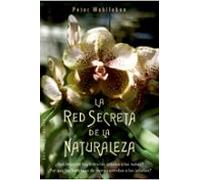 La Red Secreta De La Naturaleza