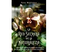 La Red Secreta De La Naturaleza