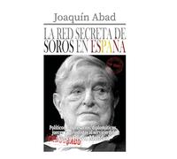 La Red Secreta de Soros en España