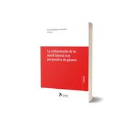 La redimensión de la salud laboral con perspectiva de género