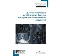 La réflexion éthique en chirurgie et dans les pratiques interventionnelles innovantes
