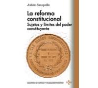 La Reforma Constitucional: Sujeto Y Limites Del Poder Constituyente