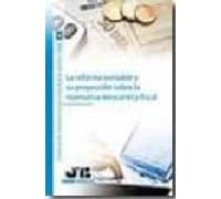 La Reforma Contable Y Su Proyeccion Sobre La Normativa Mercantil Y Fis