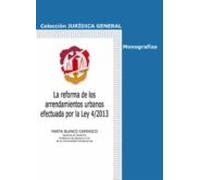 La Reforma De Los Arrendamientos Urbanos Efectuada Por La Ley 4/2013