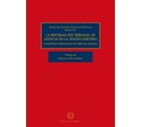 La Reforma Del Tribunal De Justicia De La Unión Europea