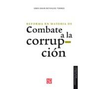 La Reforma En Materia De Combate A La Corrupción (ebook)