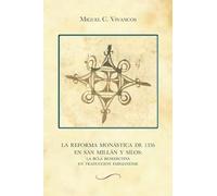 La Reforma Monástica de 1336 en San Millán y Silos: la bula Benedictina en traducción emilianense