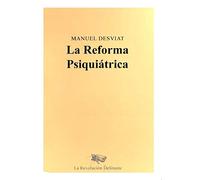 La Reforma Psiquiátrica
